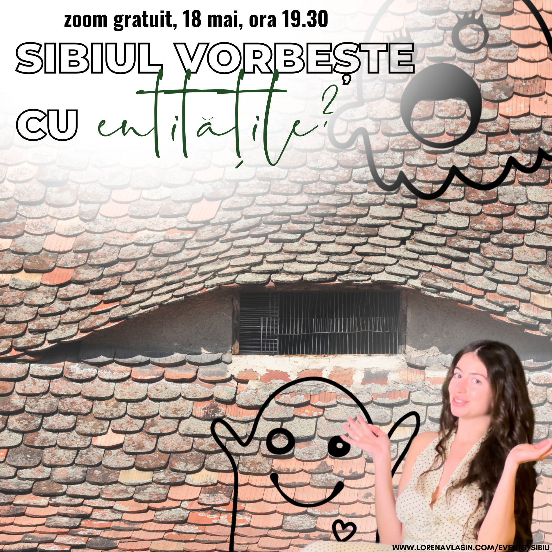 Sibiul vorbește cu entitățile? - Zoom gratuit