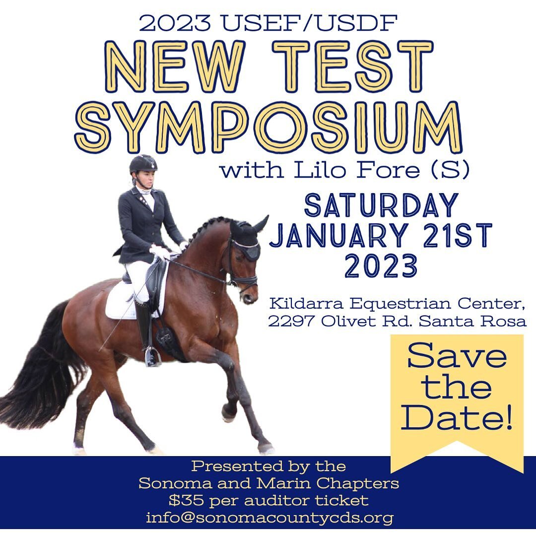 ⭐️ Join the Sonoma and Marin chapters at the New 2023 test Symposium! International judge, Lilo Fore will discuss the changes in the new tests, as riders will demonstrate the tests ⭐️

Say January 21st 2023, Kildarra Equestrian, Santa Rosa

Tickets o