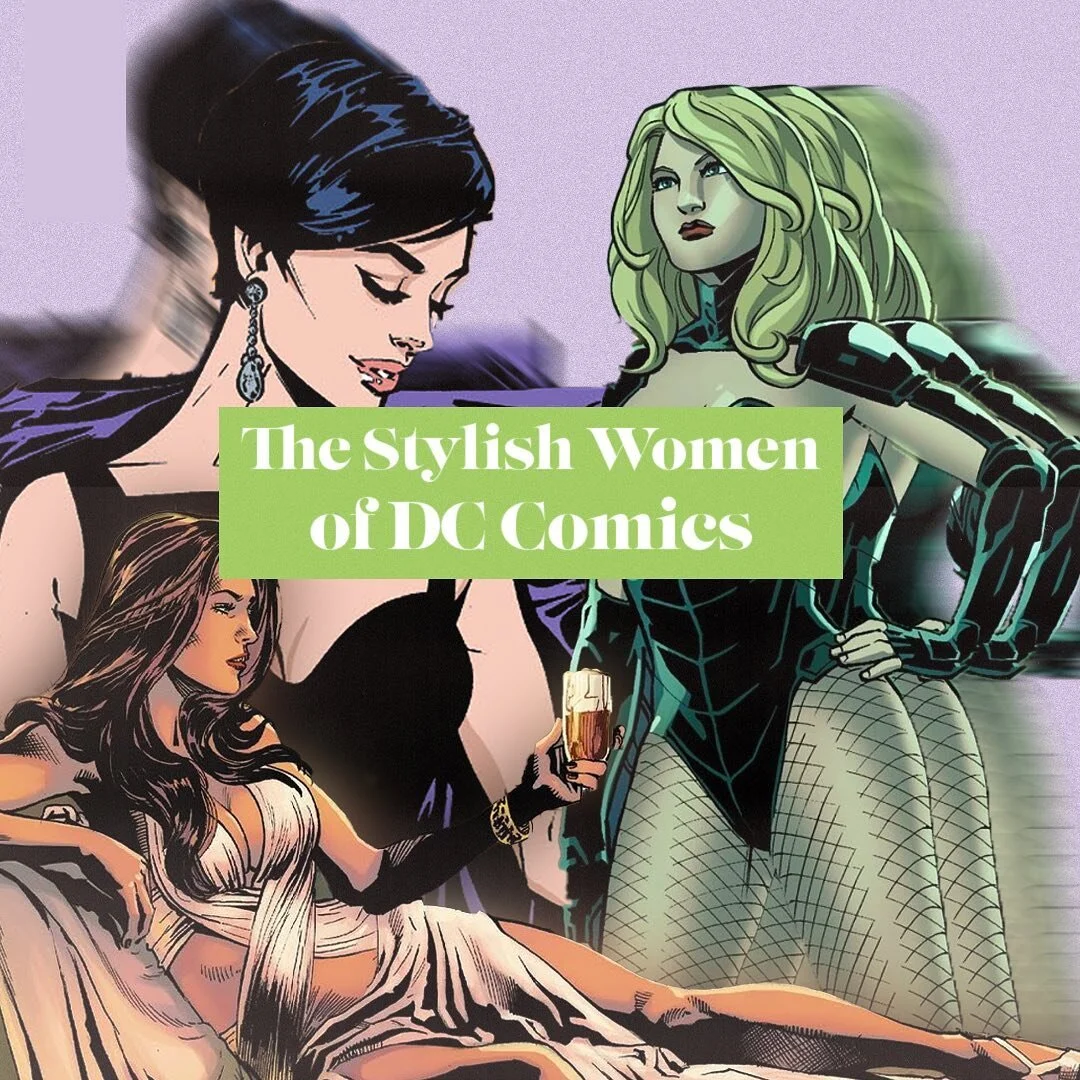 Read about the stylish women of @dccomics in our latest article! 
#dccomics #catwoman #taliaalghul #blackcanary