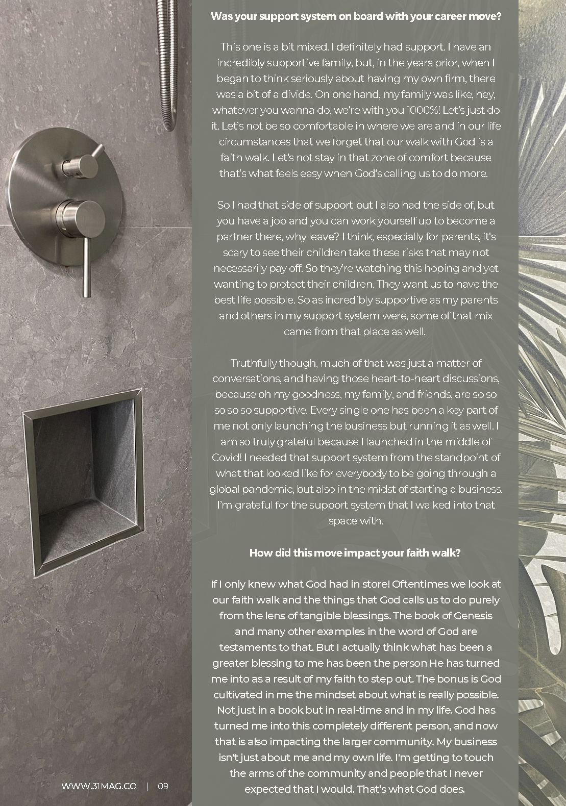 Support systems and faith during a career move. The article explores the mixed feelings of support from family and friends when starting a new business.