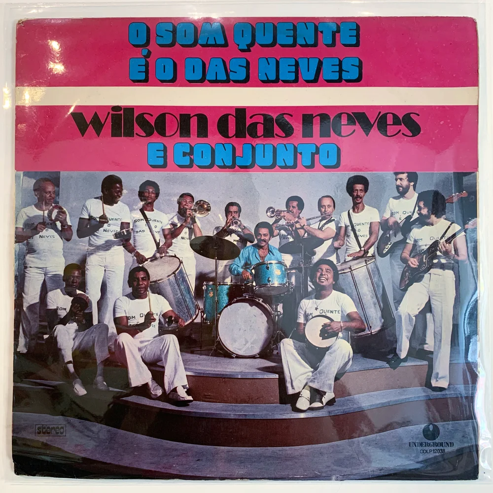 Wilson Das Neves E Conjunto – O Som Quente E O Das Neves 