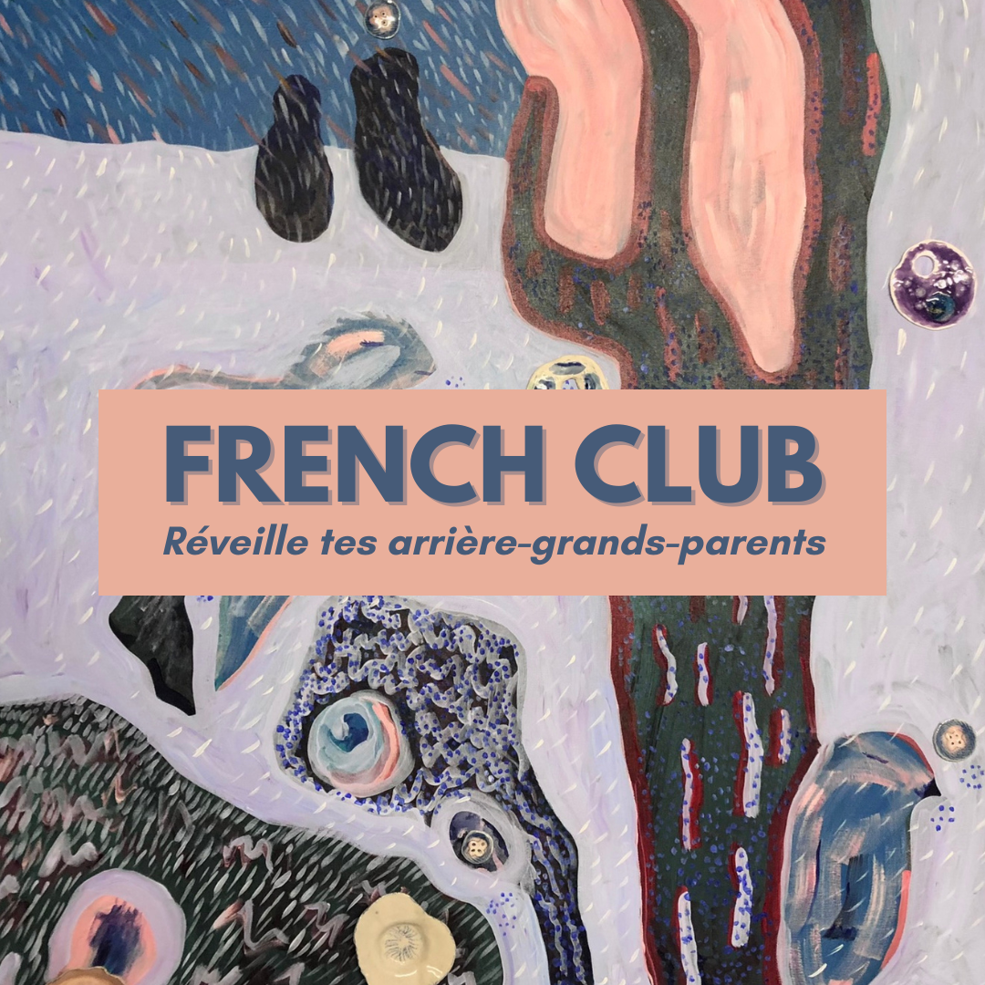 French Club: Réveille tes arrière-grands-parents