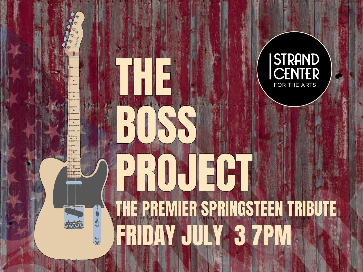 Kickoff the 4th of July weekend with us in the Strand Center Theatre! 🎶🇺🇸🎸 THE BOSS PROJECT: The Premier Springsteen Tribute in America hits our stage on July 3rd! 

Bruce Springsteen is one of the last living legends; known to many as the voice 