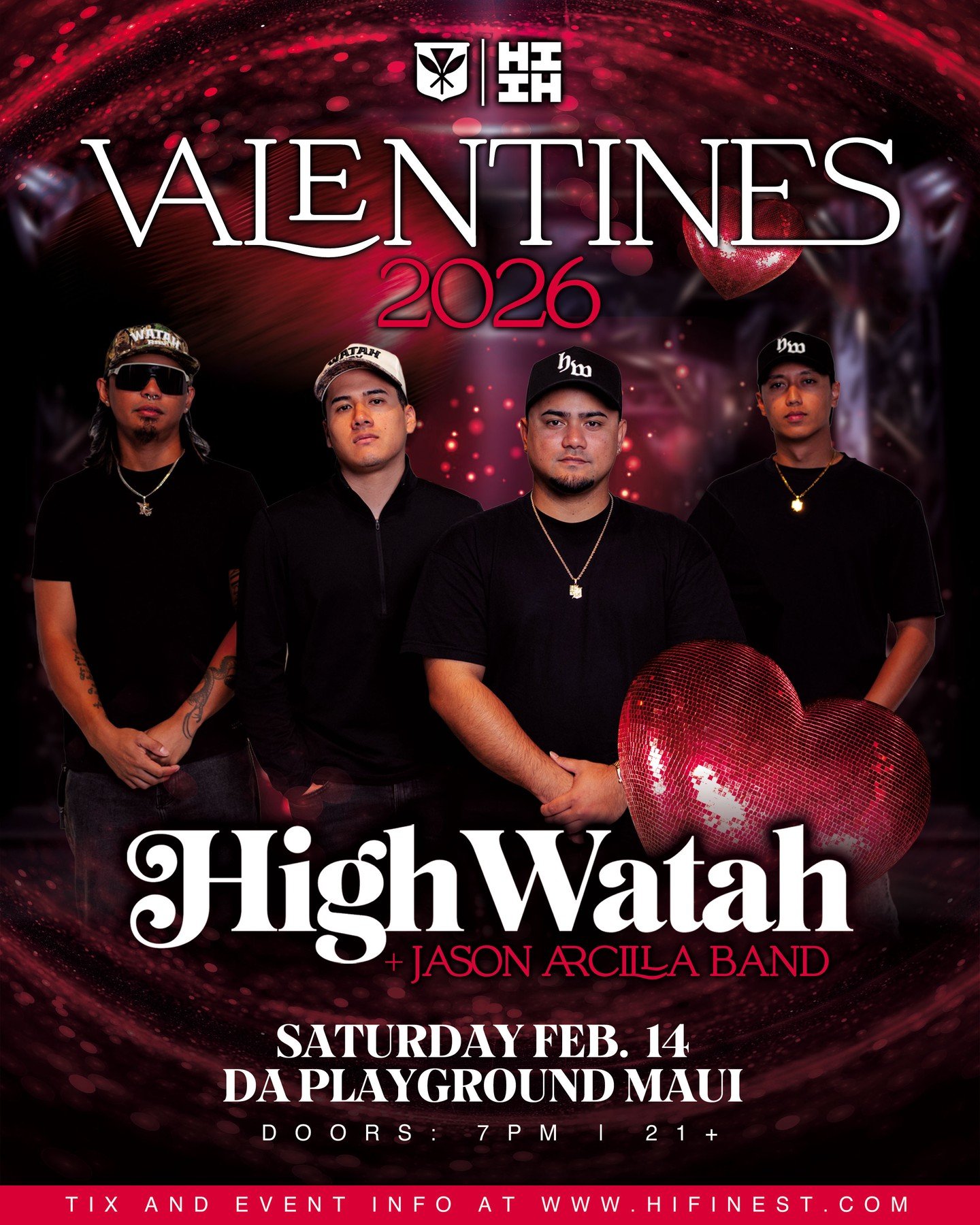Feel the love. Feel the rhythm. Feel High Watah 🎶🌹⁠
Valentine&rsquo;s 2026 on Maui.⁠
⁠
Tix and More Info HIFinest.com.⁠
#HIFinest