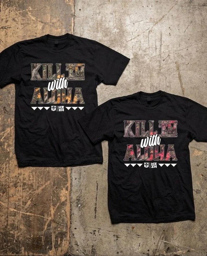 Killem With Aloha... #HIFinest