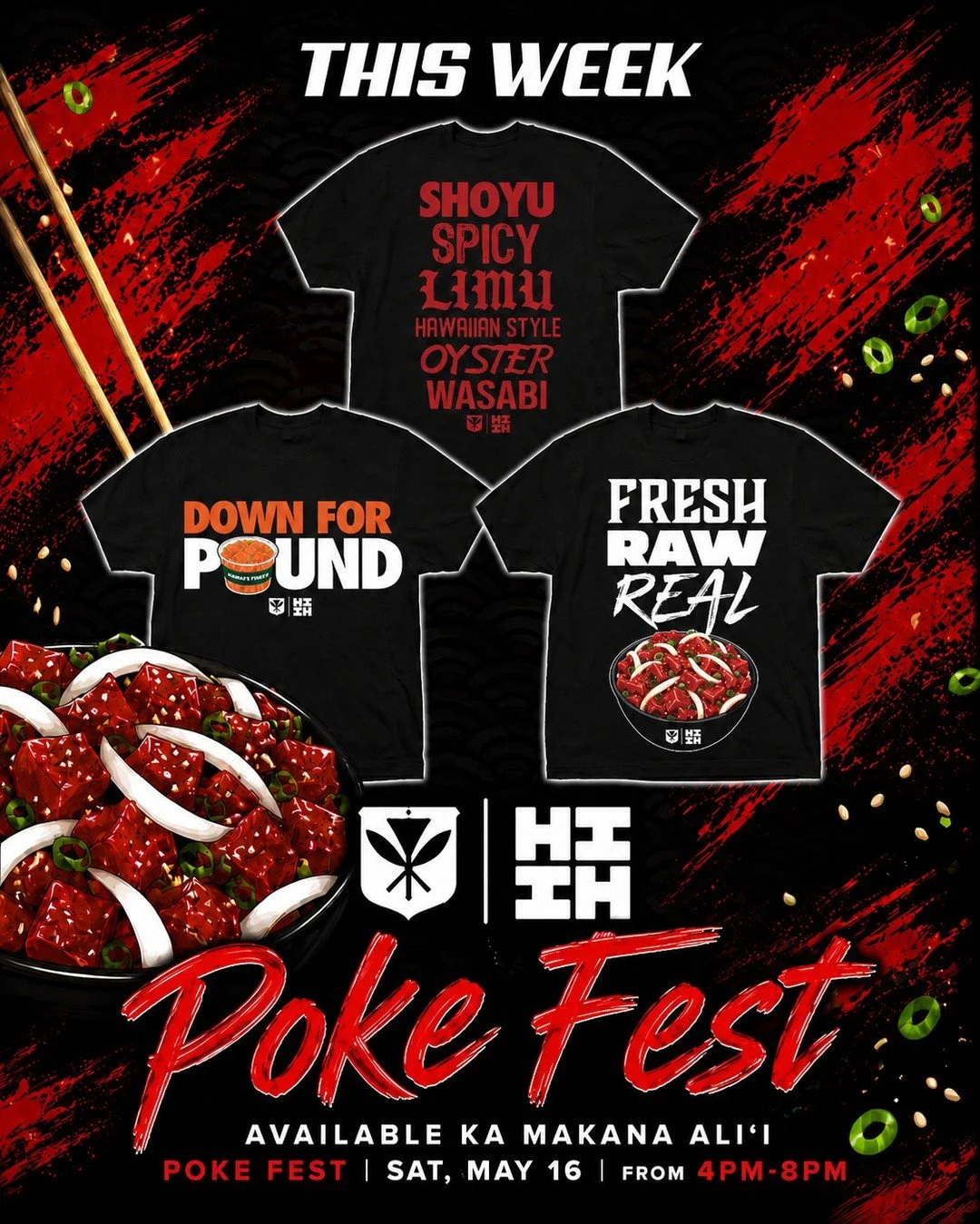 THIS WEEK ⁠
⁠
Official Poke Fest Shirts dropping this Saturday at our Pop-Up Tent in Ka Makana Ali'i Mall. We'll be open Sat. May 16th, from 4PM-8PM.  Shirts will be available ONLY at our Pop-Up event. See you this Saturday. #HIFinest