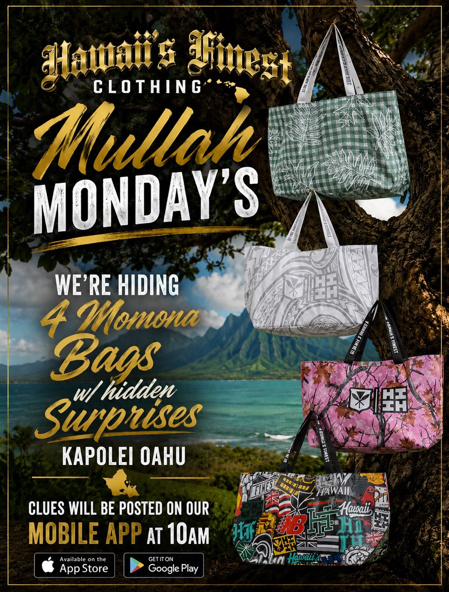 MULLAH MONDAY💵

Join us tomorrow on the West Side of Oahu for our Scavenger Hunt featuring Momona Bags w/ different prizes inside each! Clues will be posted at 10AM via Hawaiis Finest Mobile App. 

Goodluck and see you all tomorrow! #HIFinest