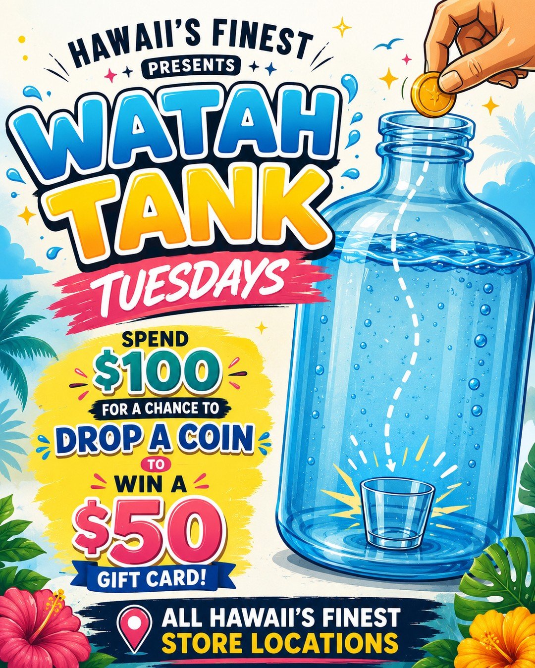 💧💰 It&rsquo;s Watah Tank Tuesday! 💰💧⁠
⁠
Spend $100 or more at any Hawaii&rsquo;s Finest location and earn a chance to drop a coin into the Watah Tank for a shot at winning a $50 Gift Card! 🎉⁠
Will your coin make it into the cup? 👀⁠
Stop by toda