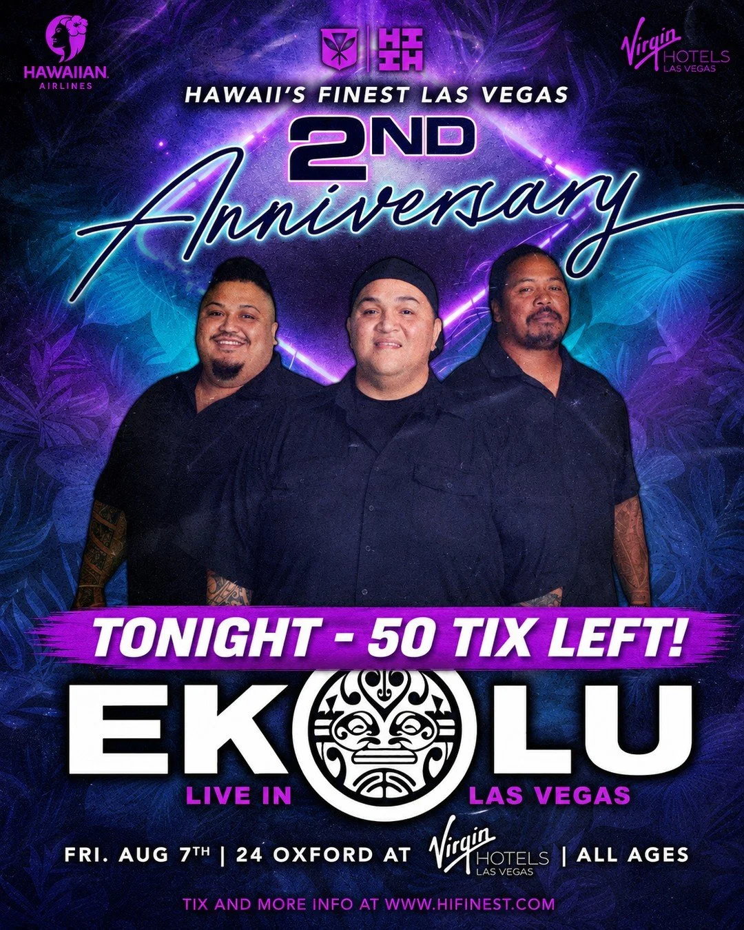 Hawaii's Finest Las Vegas⁠
⁠
Today is the Day - 2nd Anniversary Show Tonight! ⁠
Only 50 Tickets Left - More Information to join us tonight, visit HIFinest.com. We see you there!! #HIFinest