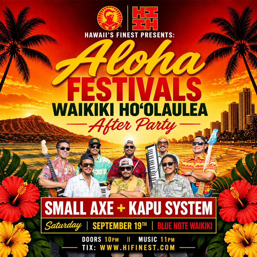 Aloha Festivals After Party w/ small axe and kapu system