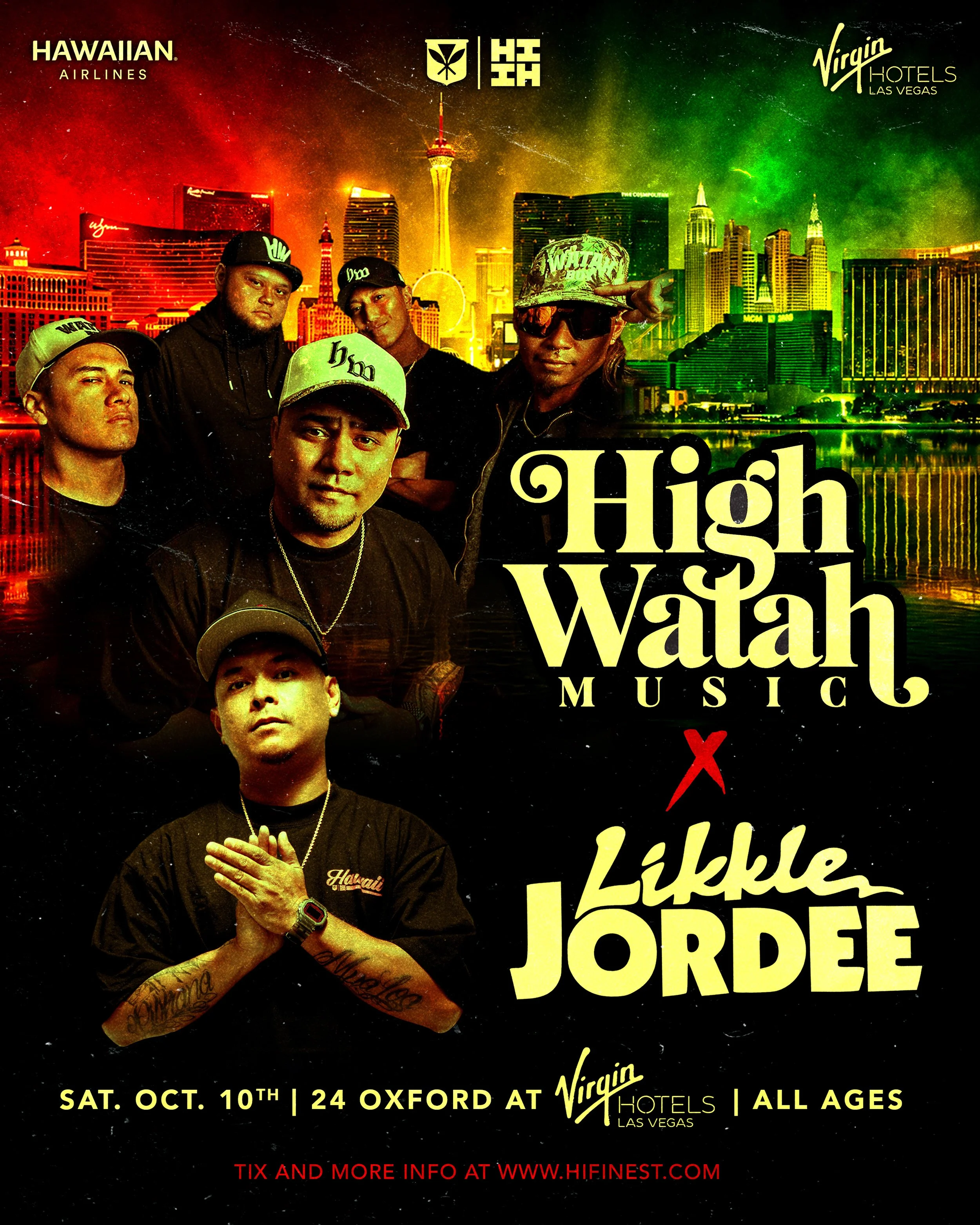 [LAS VEGAS] High Watah + Likkle jordee