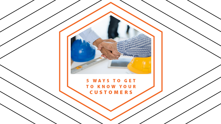 Five Ways to Get to Know Your Customers 