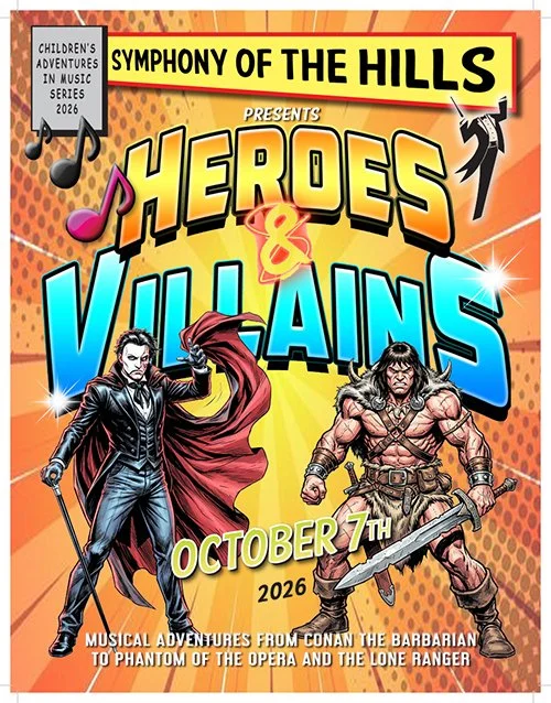Symphony of the Hills: Children’s Concert - Heroes &amp; Villains