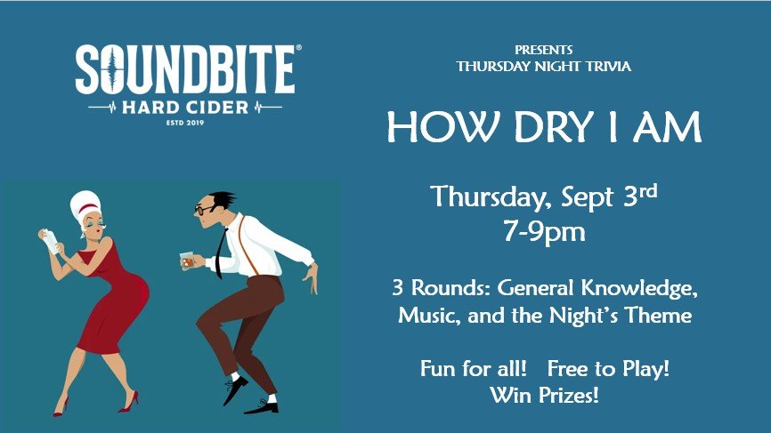 Thursday Night Trivia: How Dry I Am