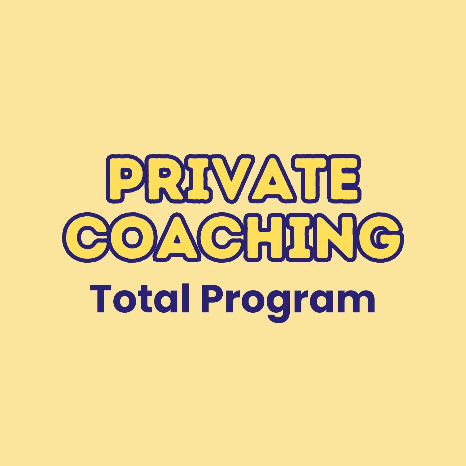 Private Coaching - Total Program