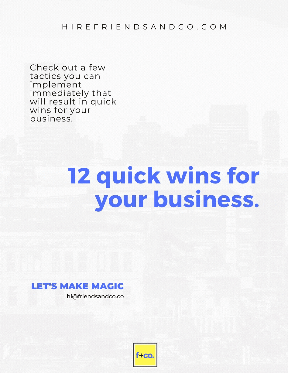 _F+Co, Quick Wins.gif