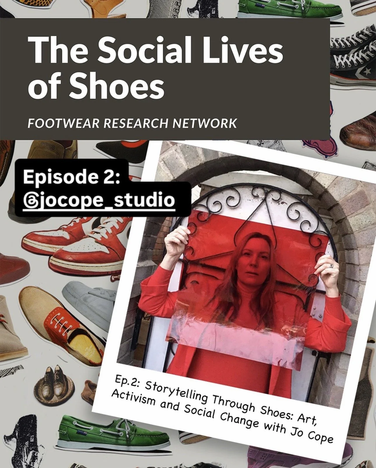 New Podcast - Social Lives of Shoes 