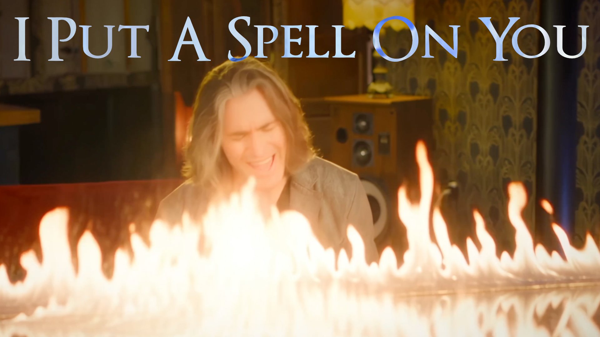 “I Put A Spell On You” NOW PLAYING