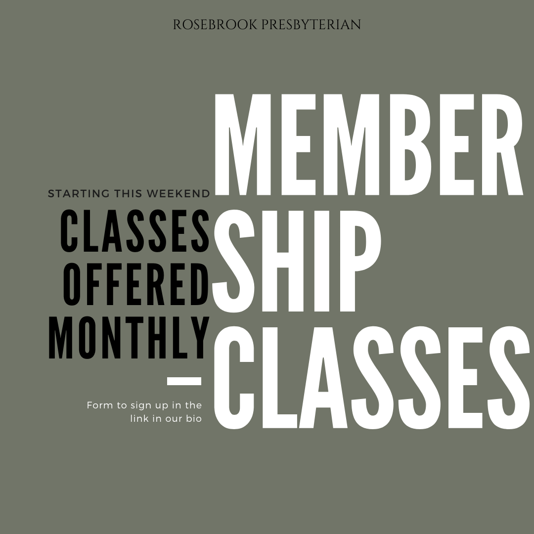 Rosebrook Church Membership Class: Rosebrook 102