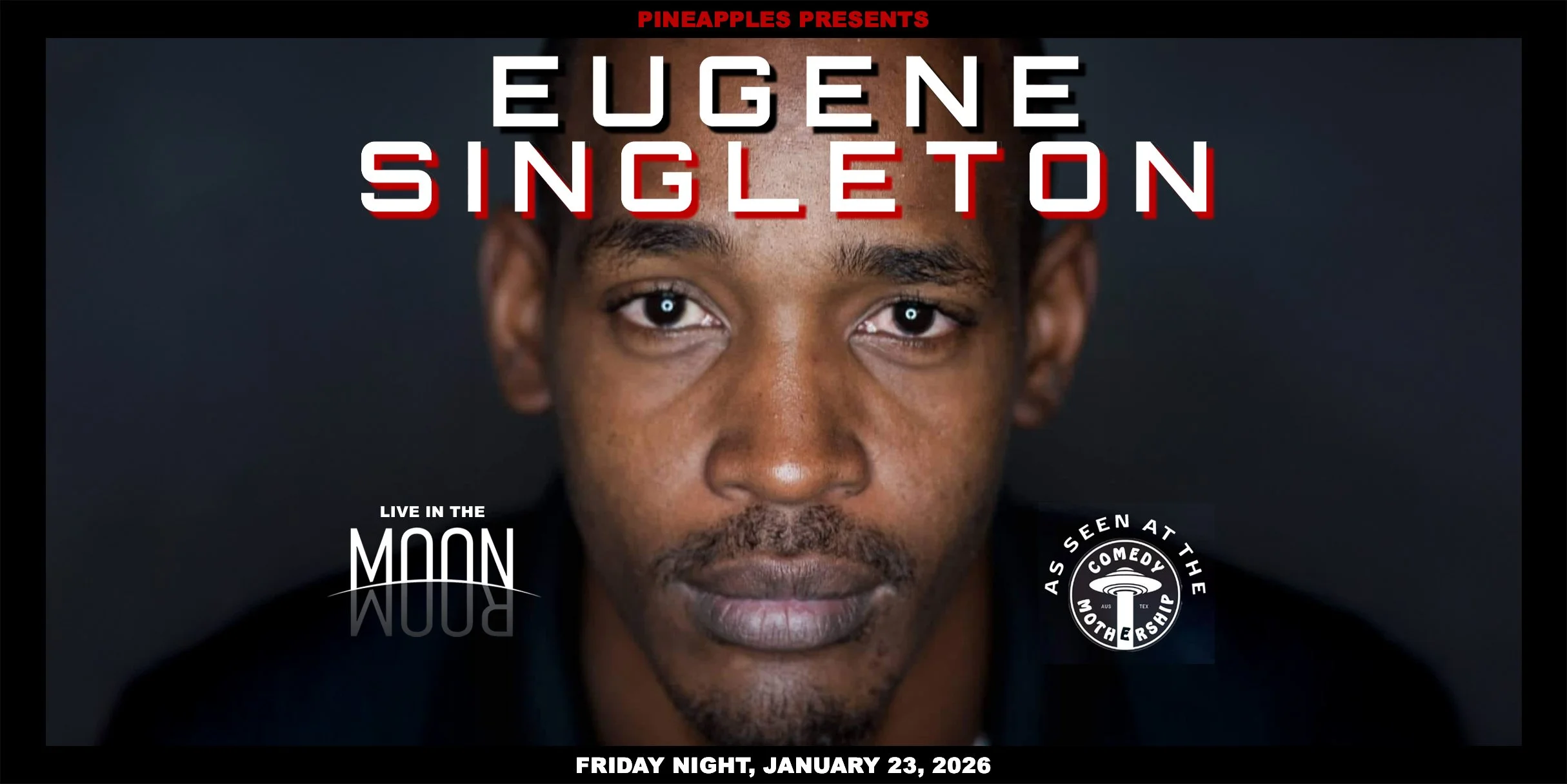 Comedy Show ft. Eugene Singleton