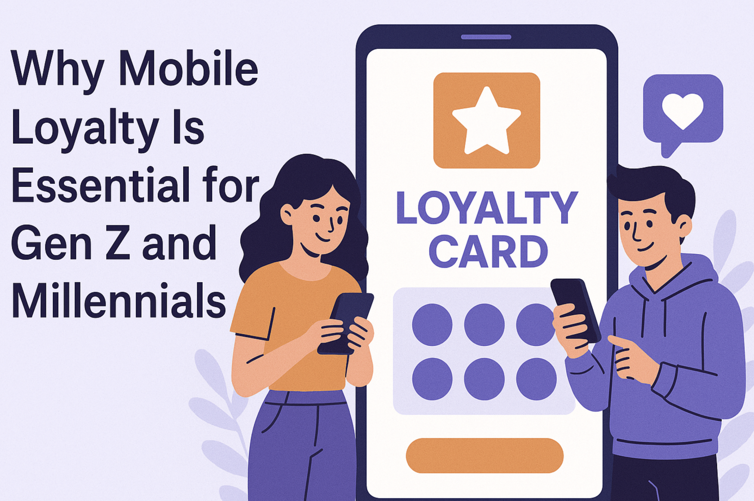 Why Mobile Loyalty Is Essential for Gen Z and Millennials