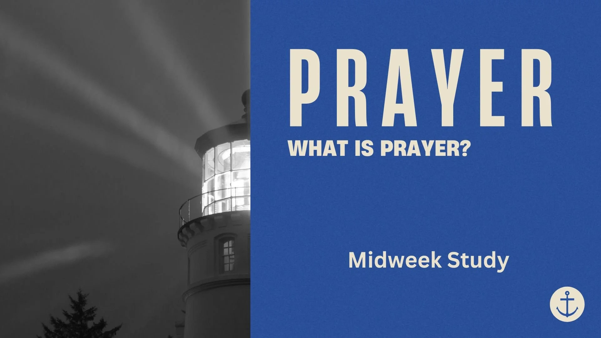 Midweek (Prayer Meeting) 