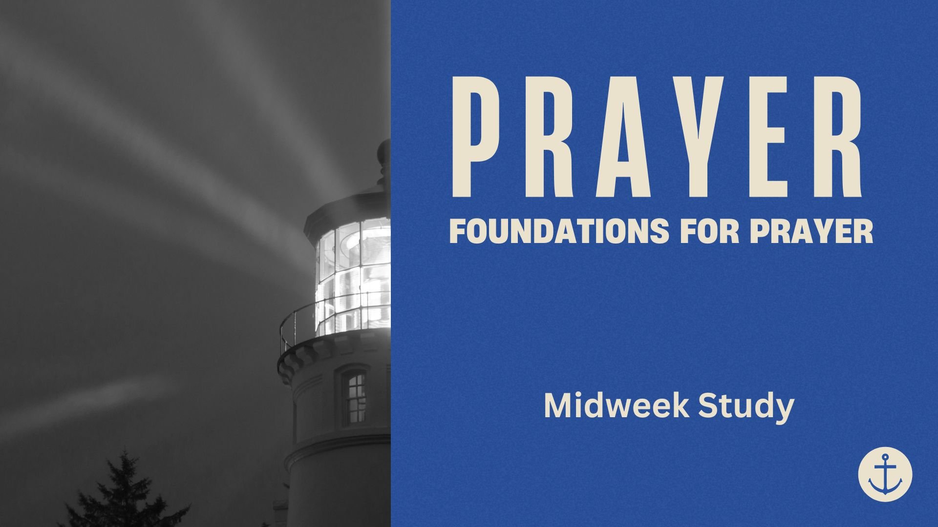 Midweek (Prayer Meeting)