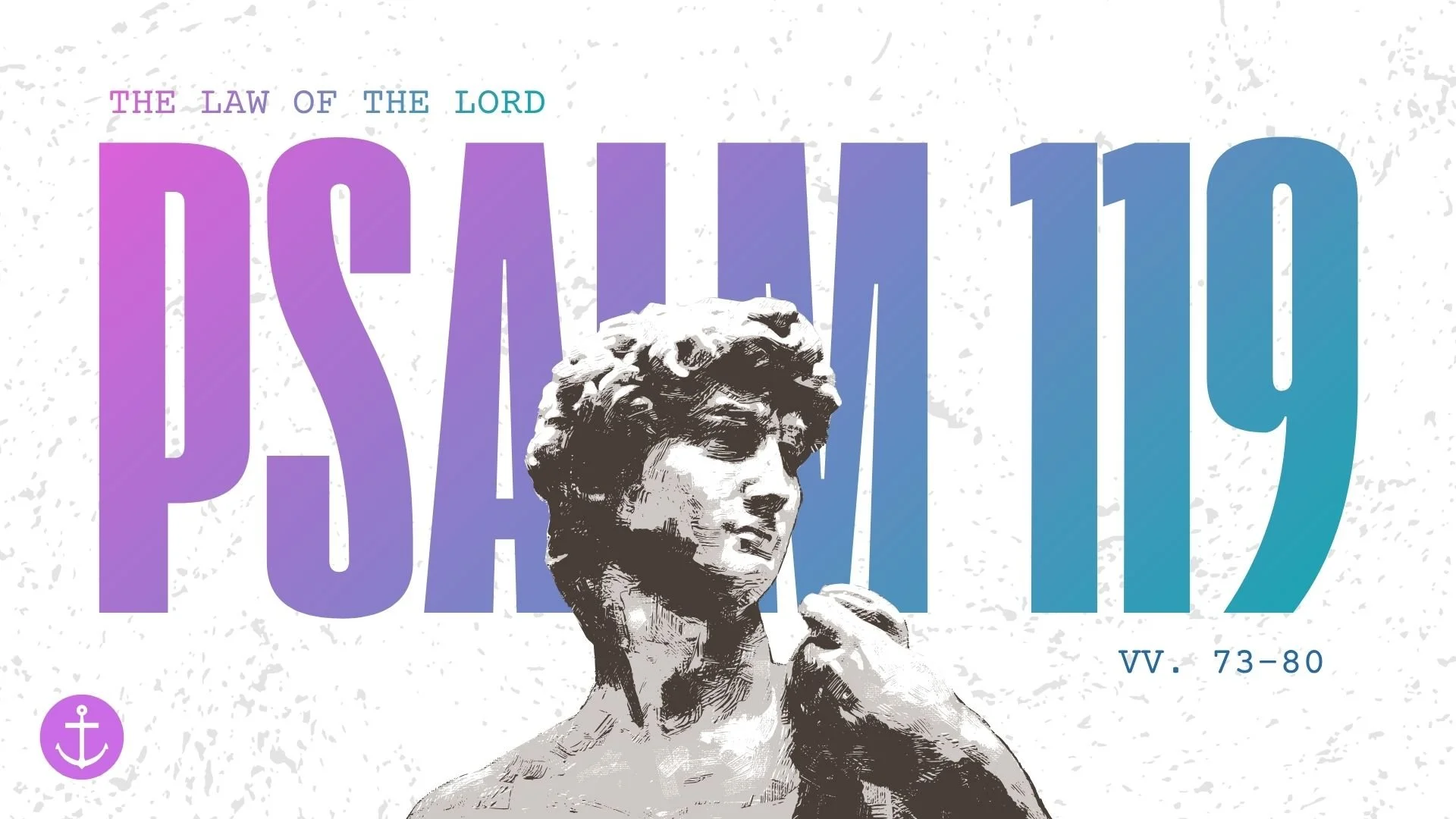 Evening Worship (Psalm 119:73-80)