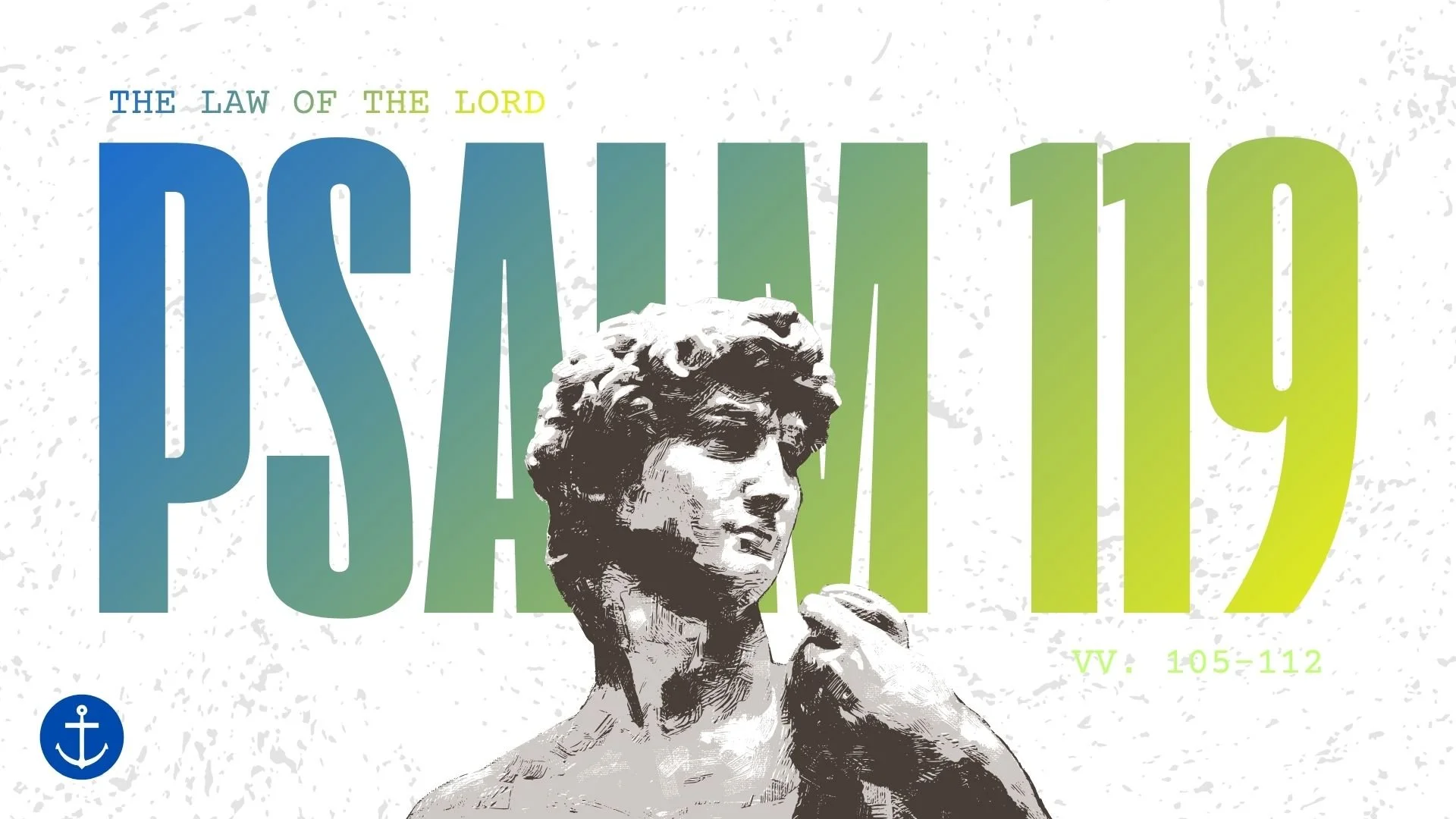 Morning Worship (Psalm 119:105-112)