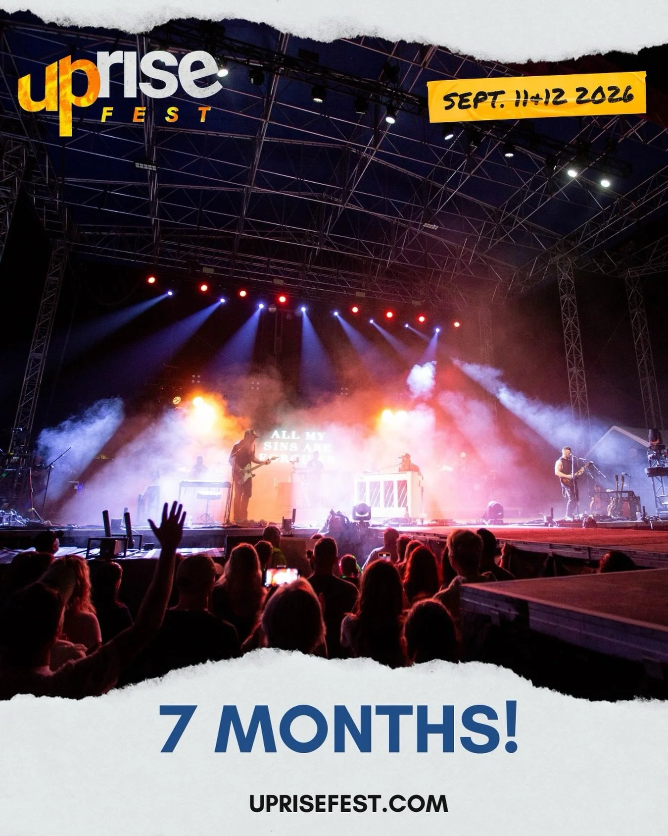 7 Months until we&rsquo;re back at Uprise Festival on September 11 &amp; 12, 2026! Do you have your tickets?