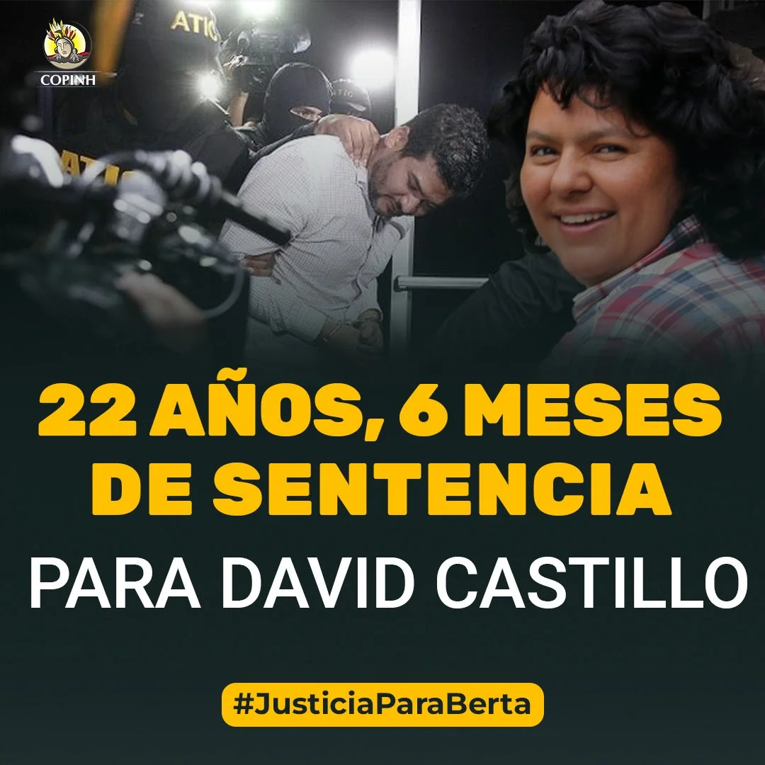David Castillo gets 22 years in jail for role in 2016 assassination of Berta Caceres, Honduran Indigenous and and rights defender, anti-imperialist and anti-capitalist activist