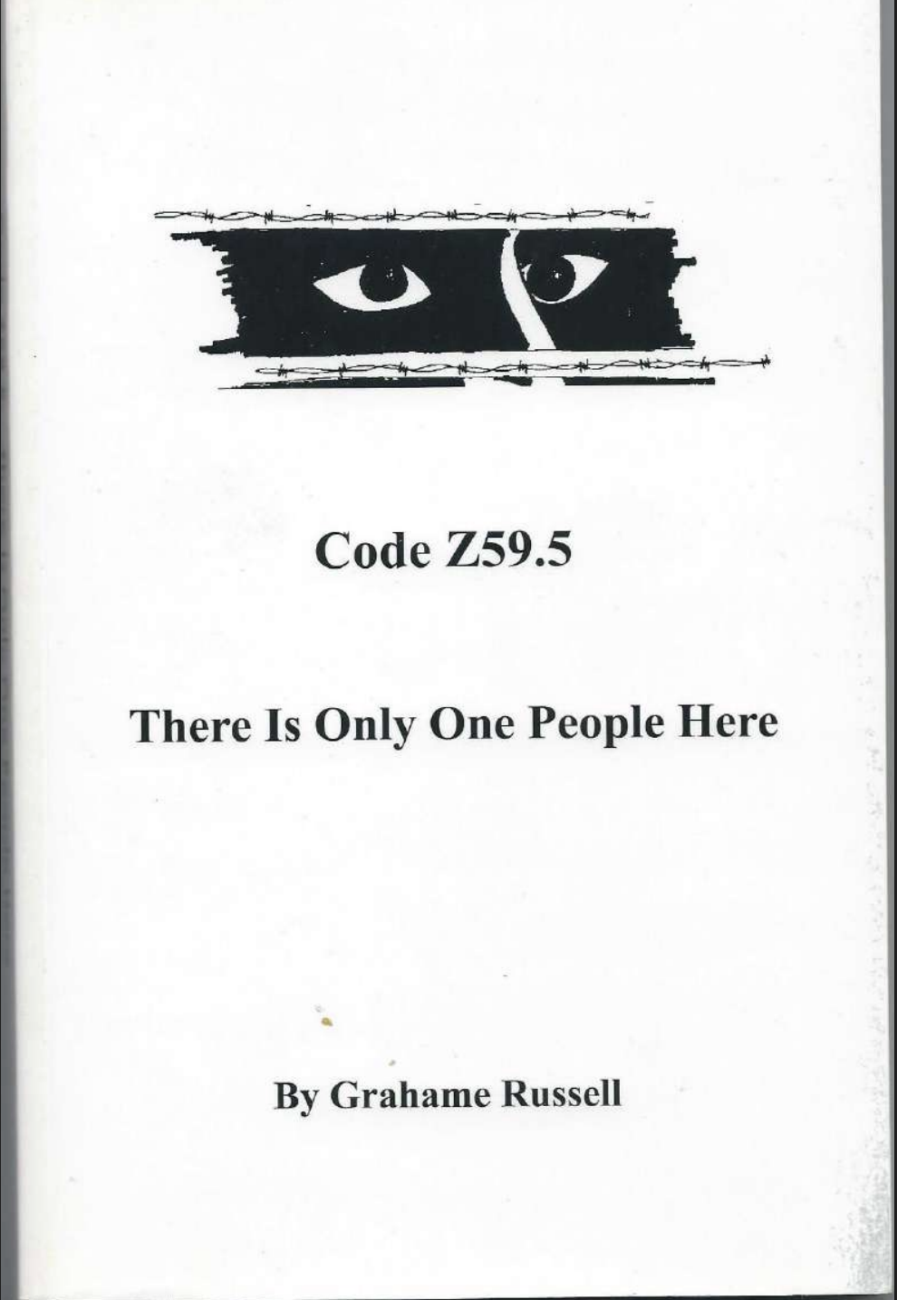 Code Z59.5 – There Is Only One People Here