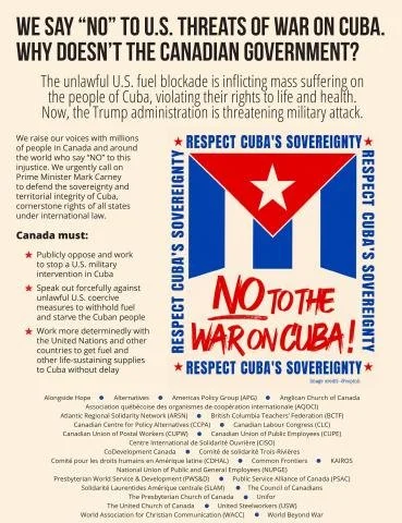 Canadian orgs say no to U.S. forced starvation of, &amp; threats of war against Cuba… Why doesn’t the Canadian government?