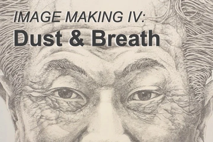 Image Making IV: Dust and Breath Opening Luncheon