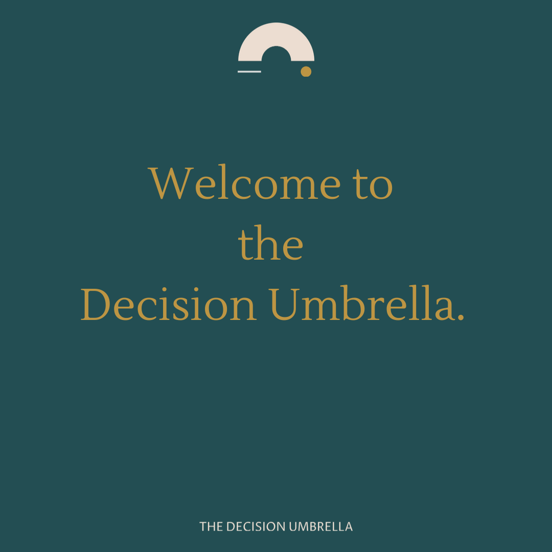Welcome to the Decision Umbrella