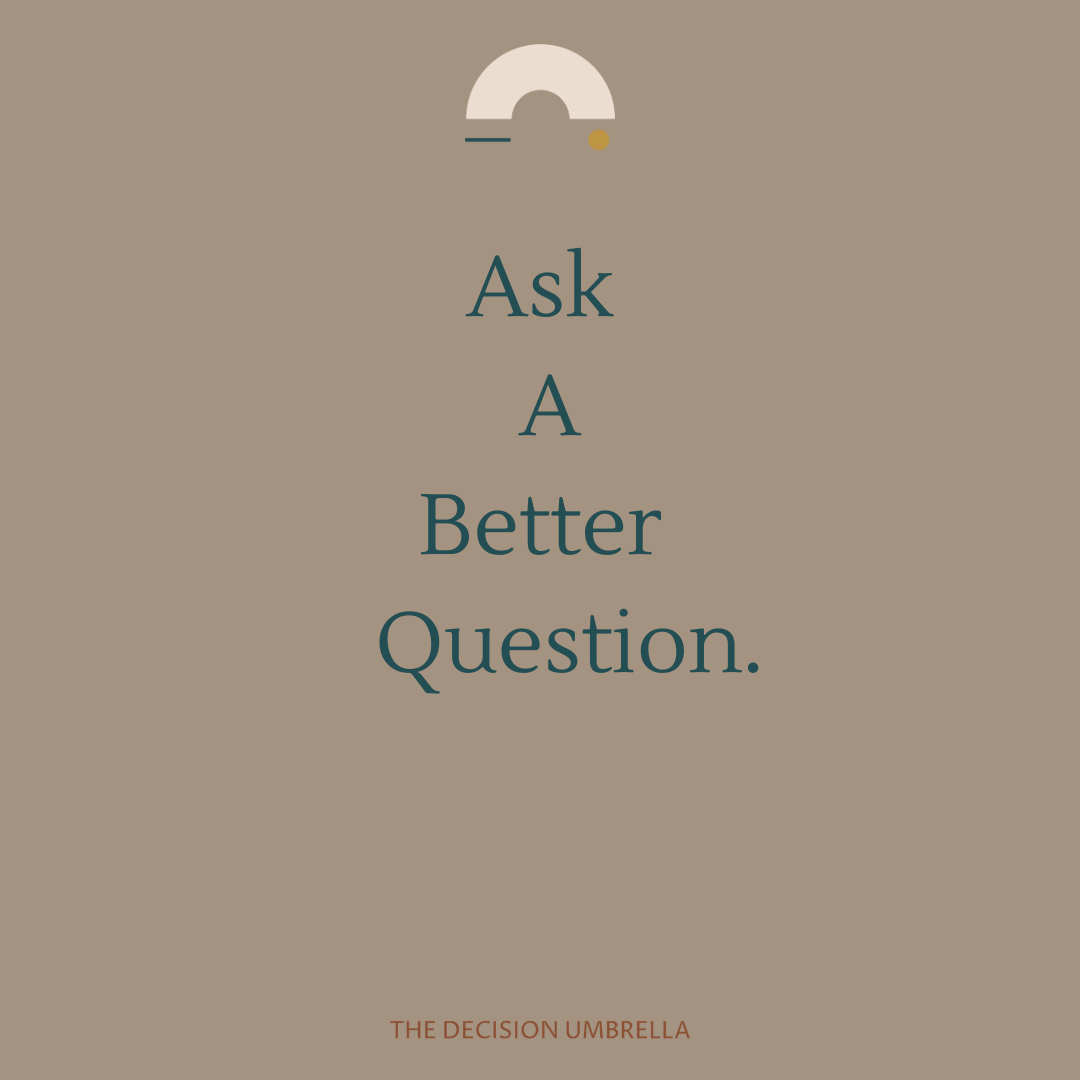 Change your questions. Change your life.