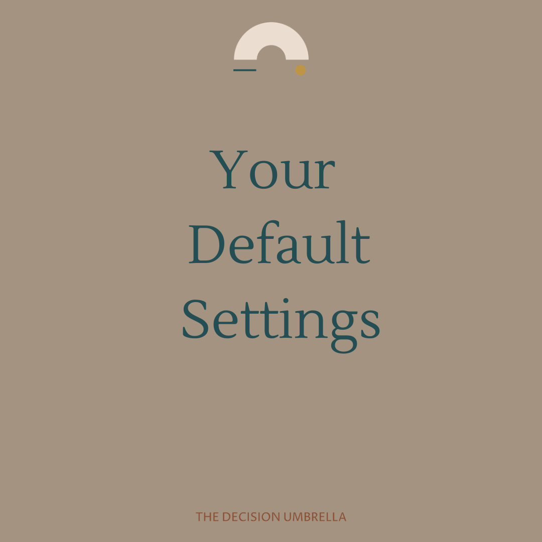 Our Default Settings