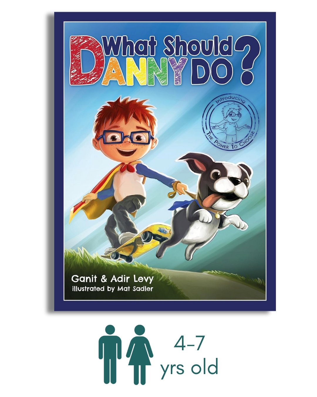 What Should Danny Do? (The Power to Choose Series)