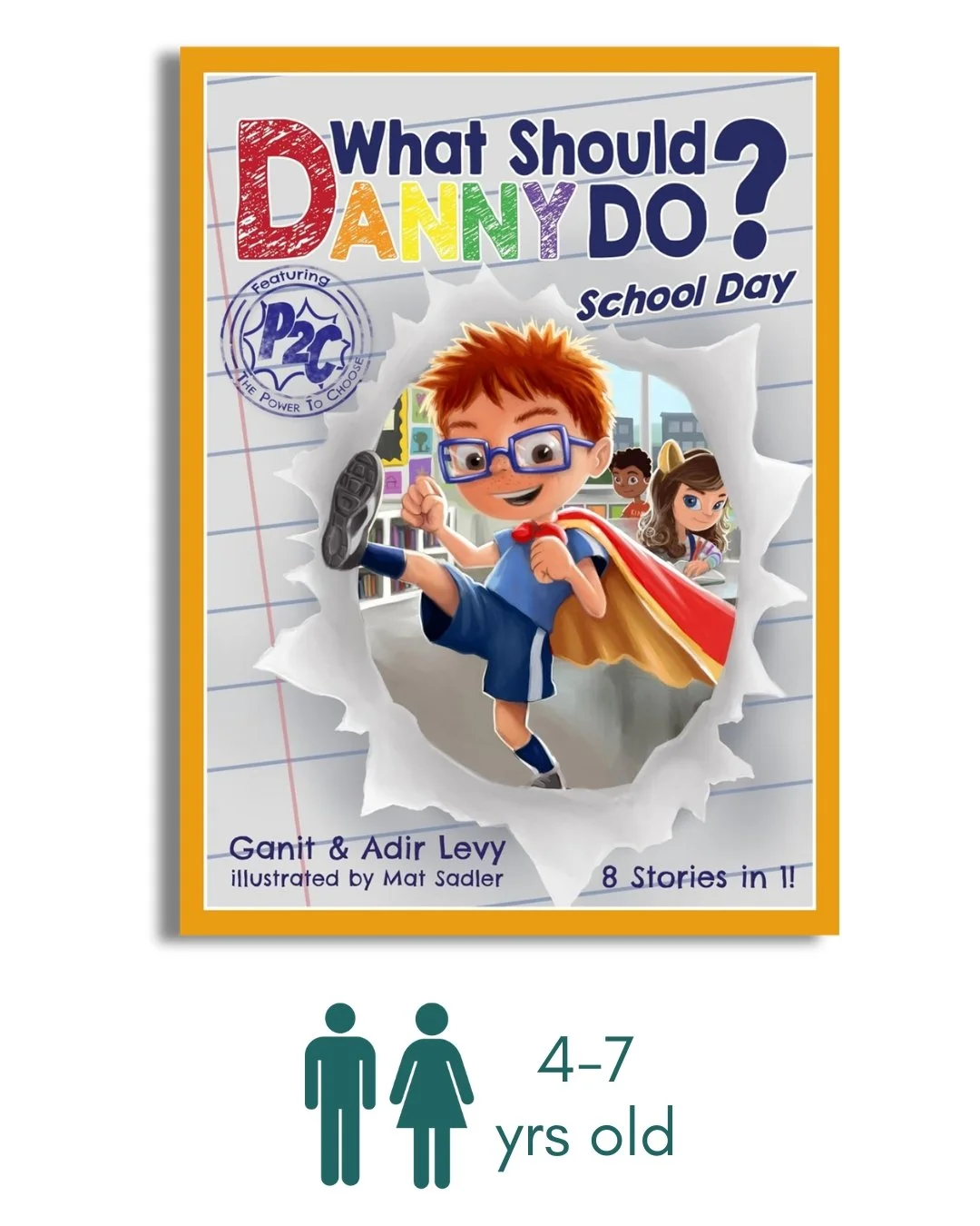 What Should Danny Do? School Day (The Power to Choose Series)