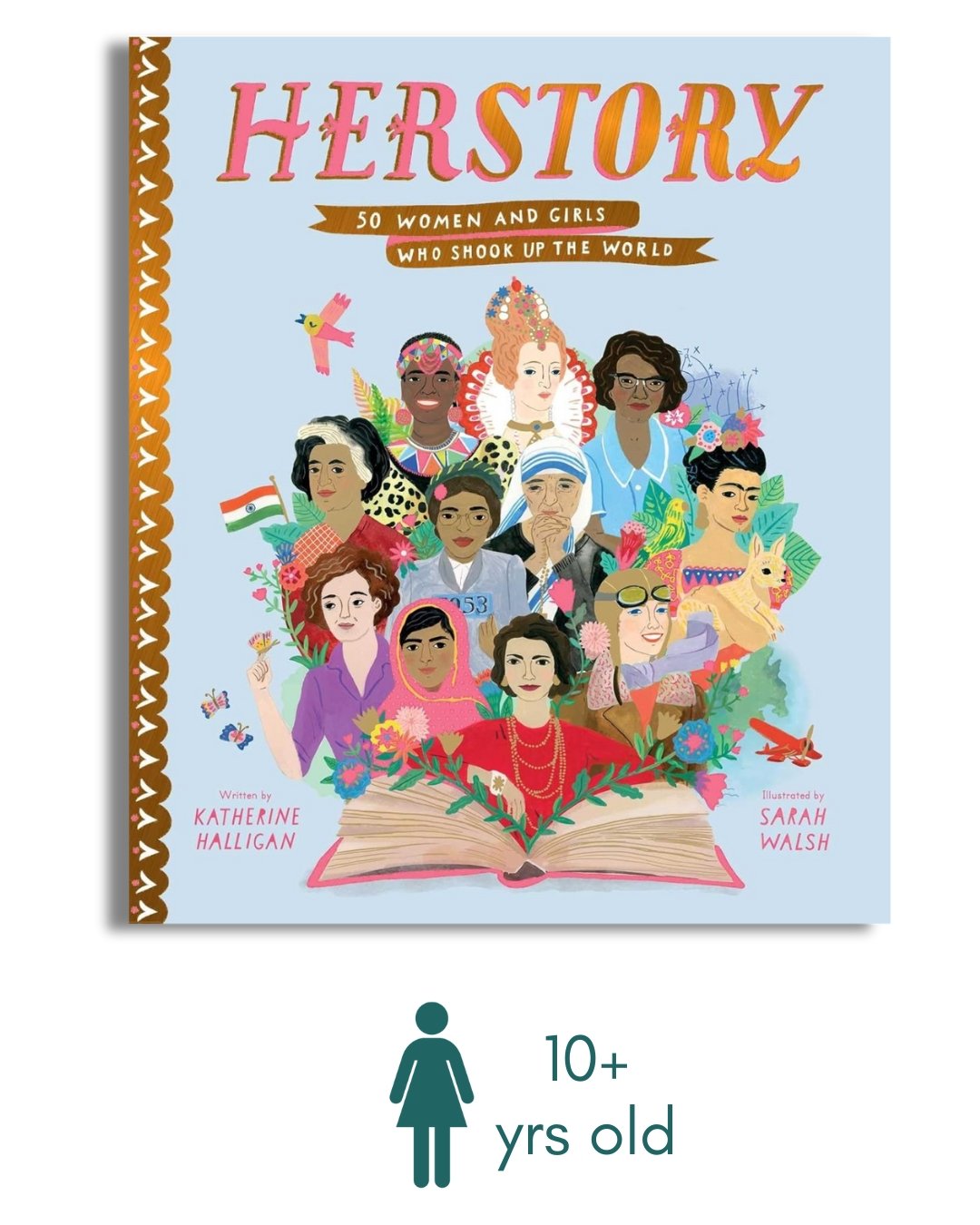 Herstory: 50 Women and Girls Who Shook Up the World