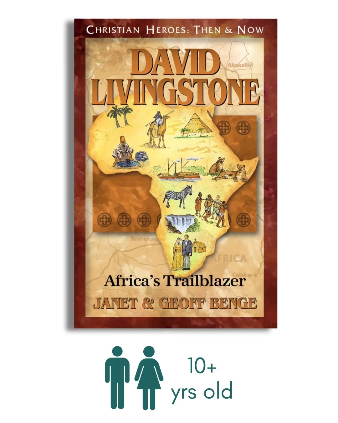 David Livingstone: Africa's Trailblazer (Christian Heroes: Then and Now)