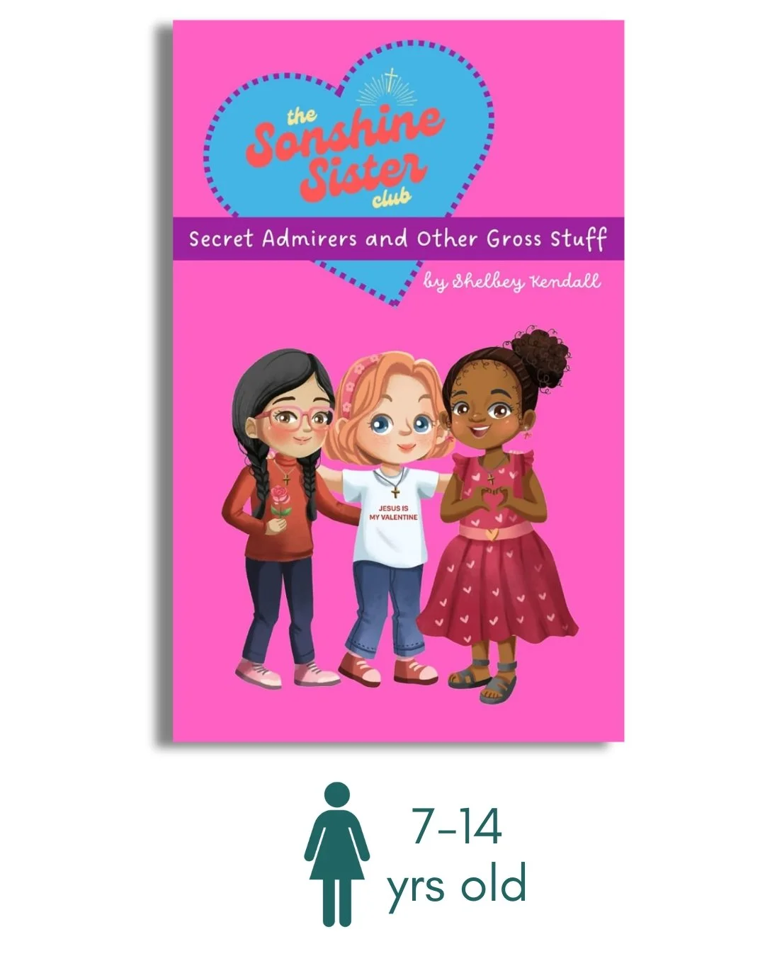 Secret Admirers and Other Gross Stuff (The Sonshine Sister Club: Book 4)