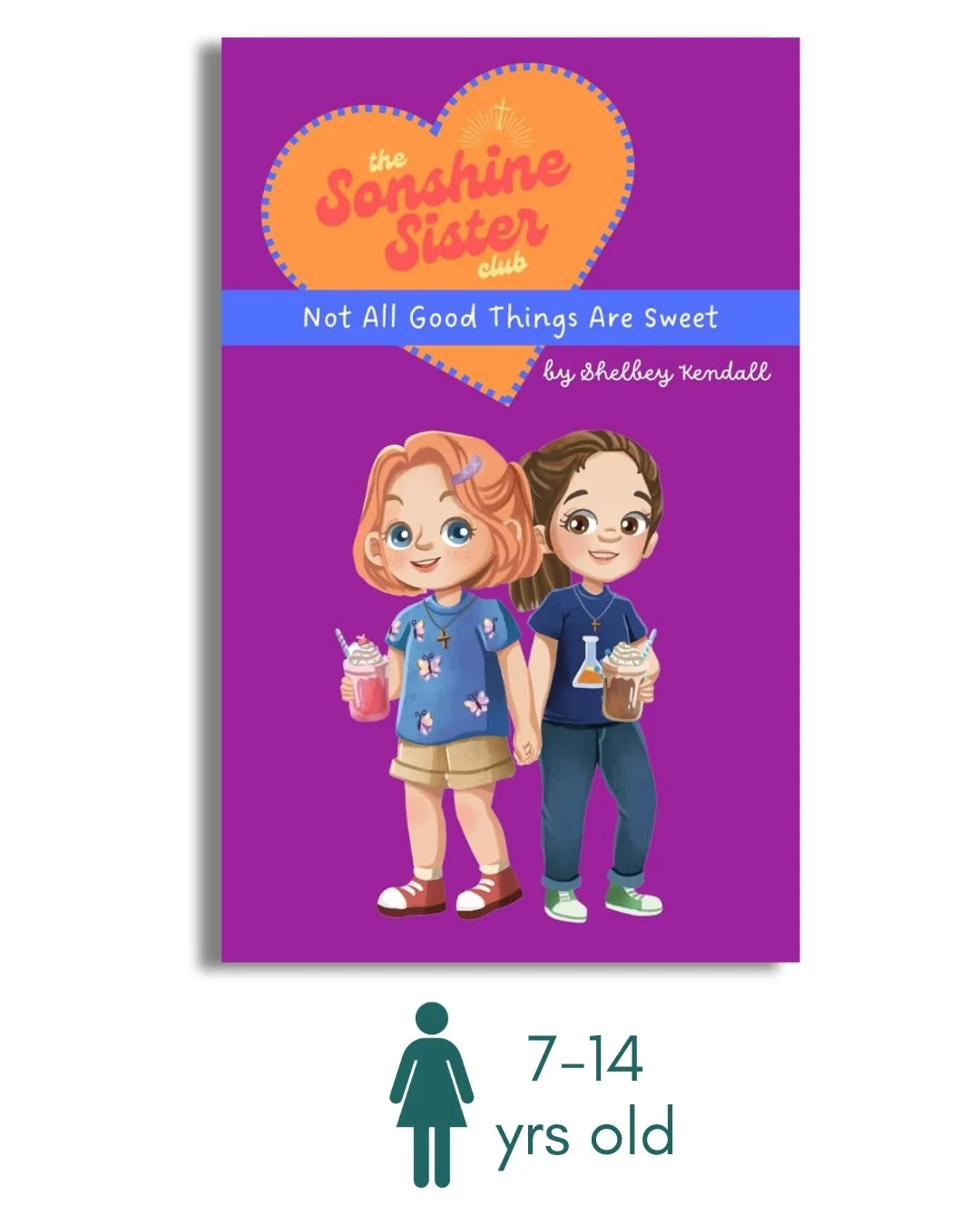 Not All Good Things Are Sweet (The Sonshine Sister Club: Book 5)