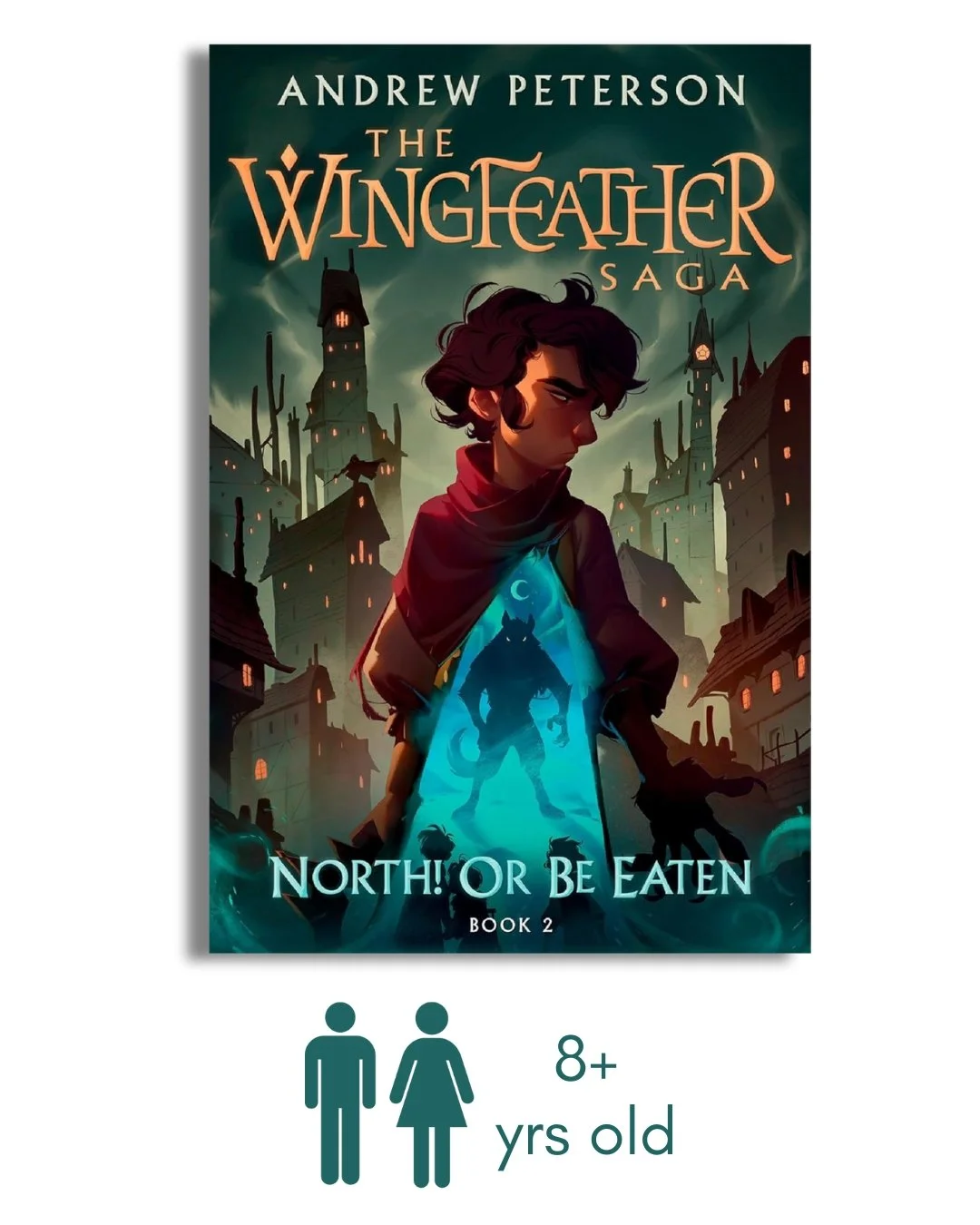 North! Or Be Eaten: The Wingfeather Saga Book 2