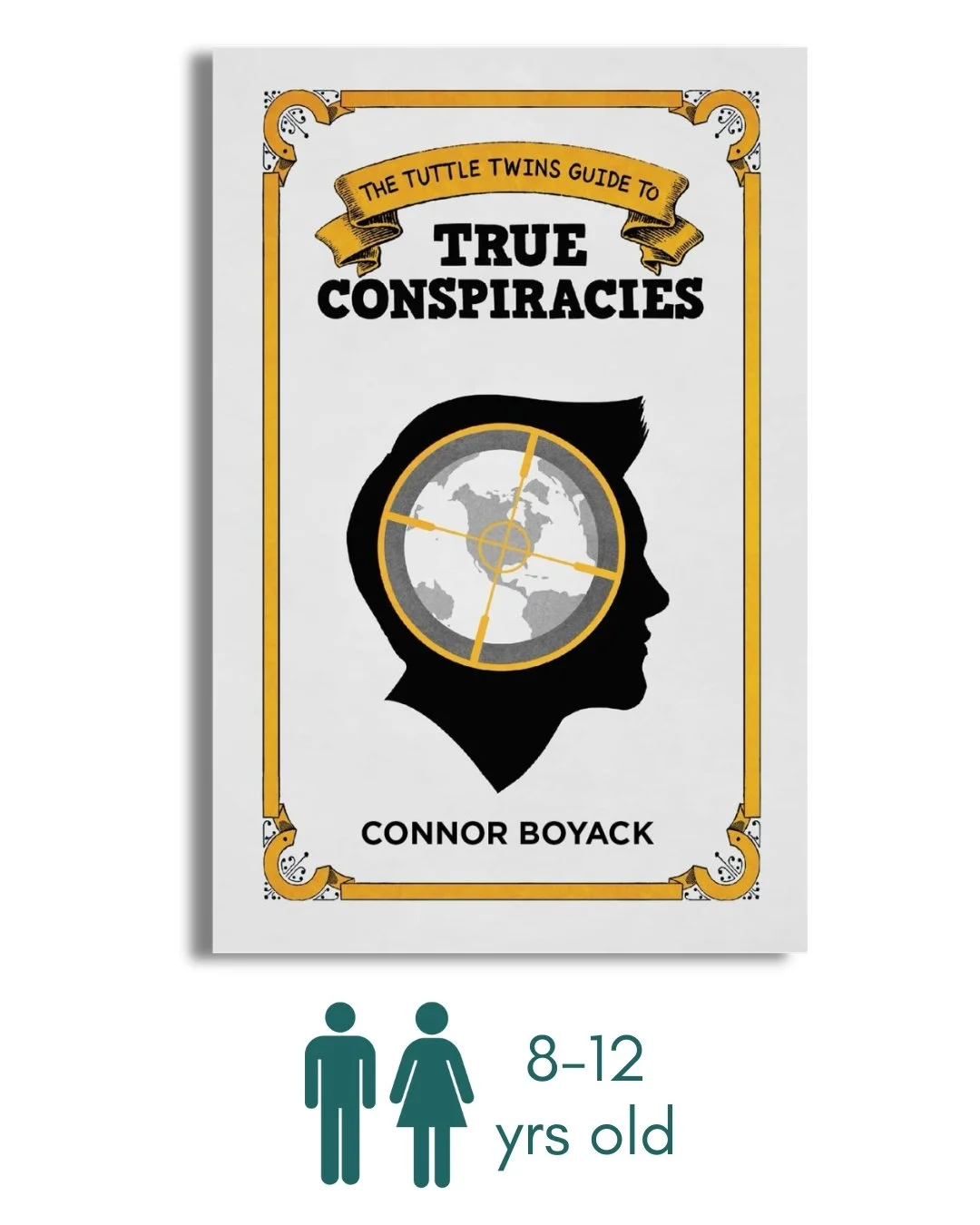 The Tuttle Twins Guide to True Conspiracies