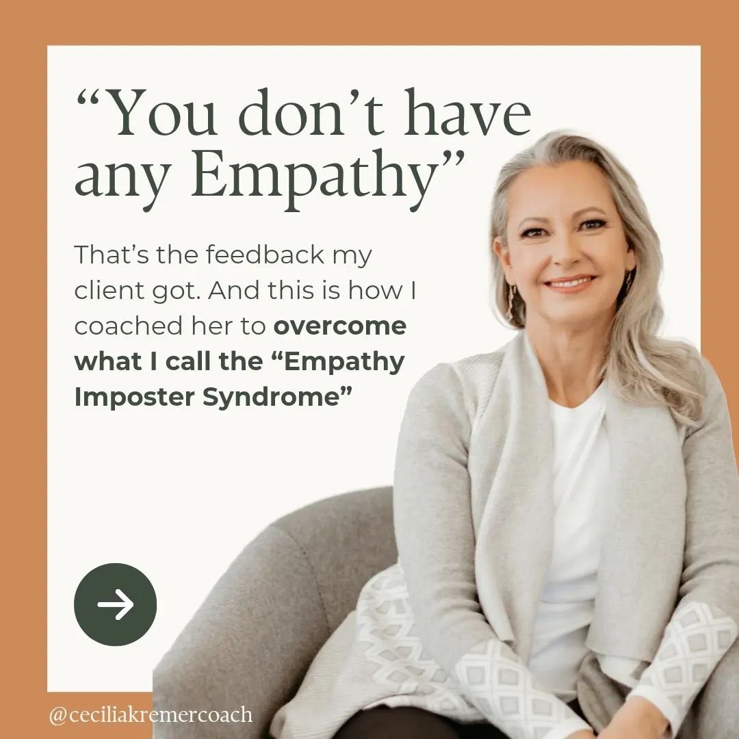 &ldquo;You don&rsquo;t have any Empathy&rdquo;

That&rsquo;s the feedback my client got. And this is how I coached her to overcome what I call the &ldquo;Empathy Imposter Syndrome&rdquo;

As a young professional, she was insecure about who she was. S