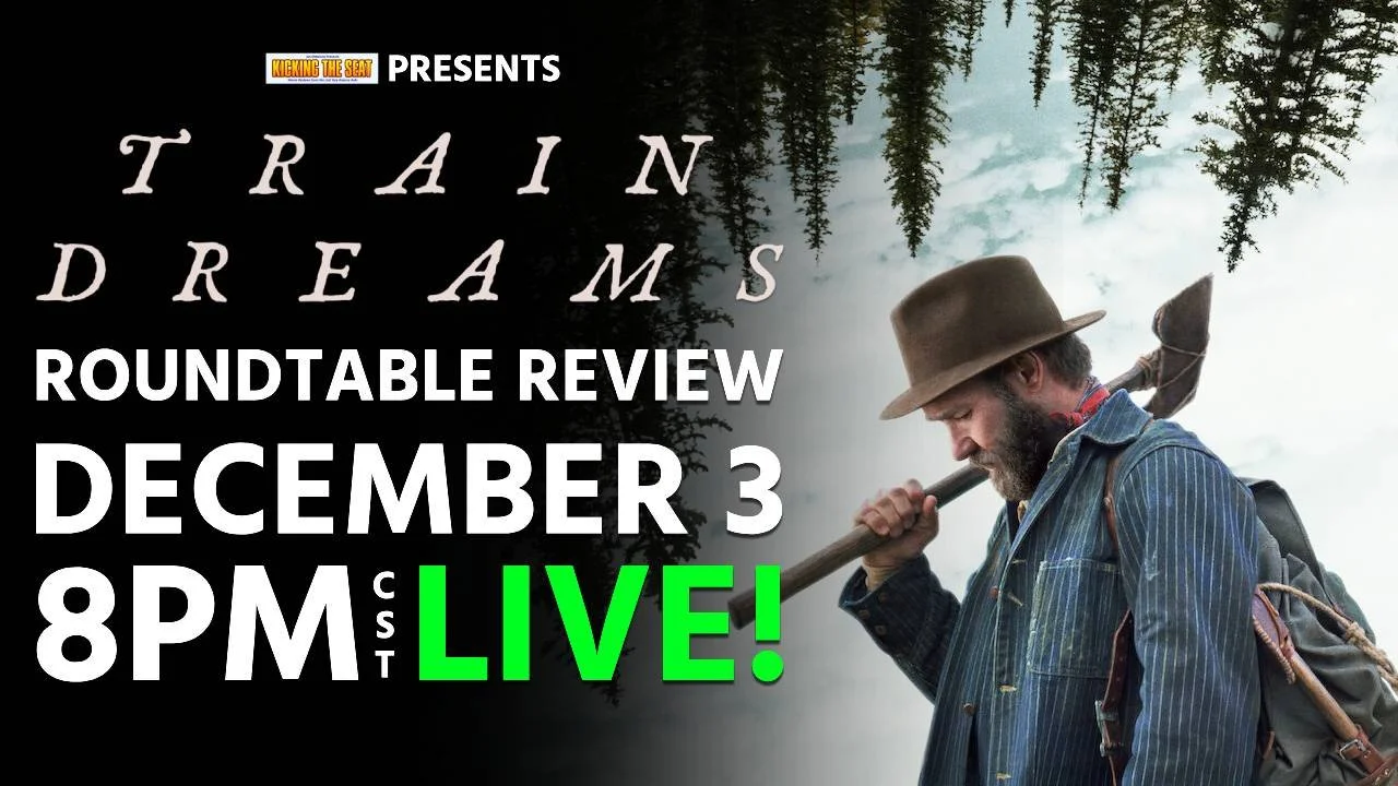 Ep1183: Train Dreams (2025) - Live Roundtable Review
