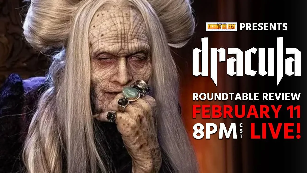 Ep1202: Dracula (2026) - Live Roundtable Review