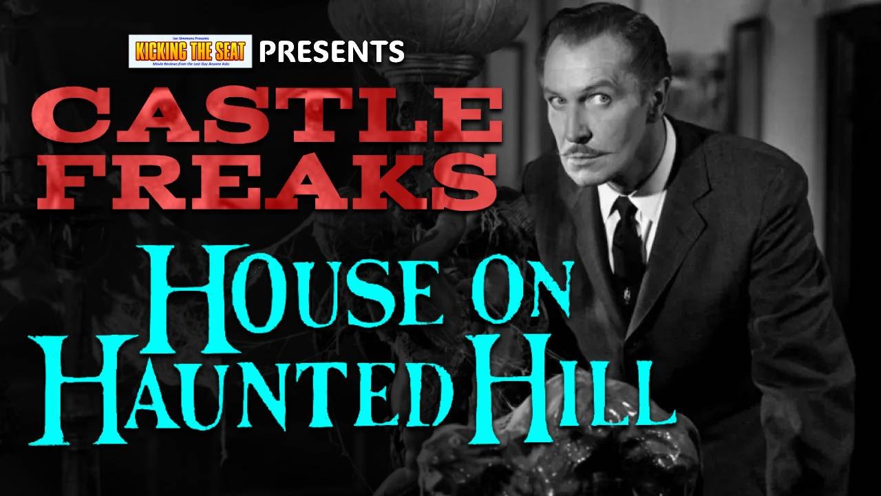 Ep1209: Castle Freaks: House on Haunted Hill (1959) - Movie Review