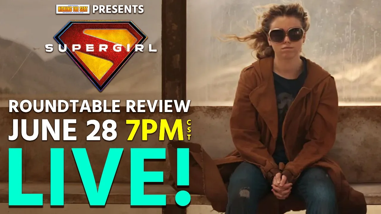 Ep1237: Supergirl (2026) - Live Roundtable Review